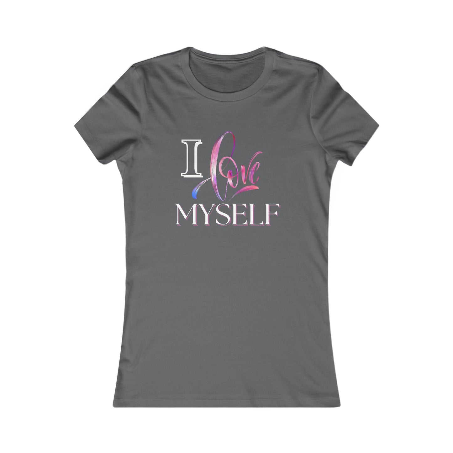 "I Love Myself" - Women's Favorite Tee - Creatively Designed Shop