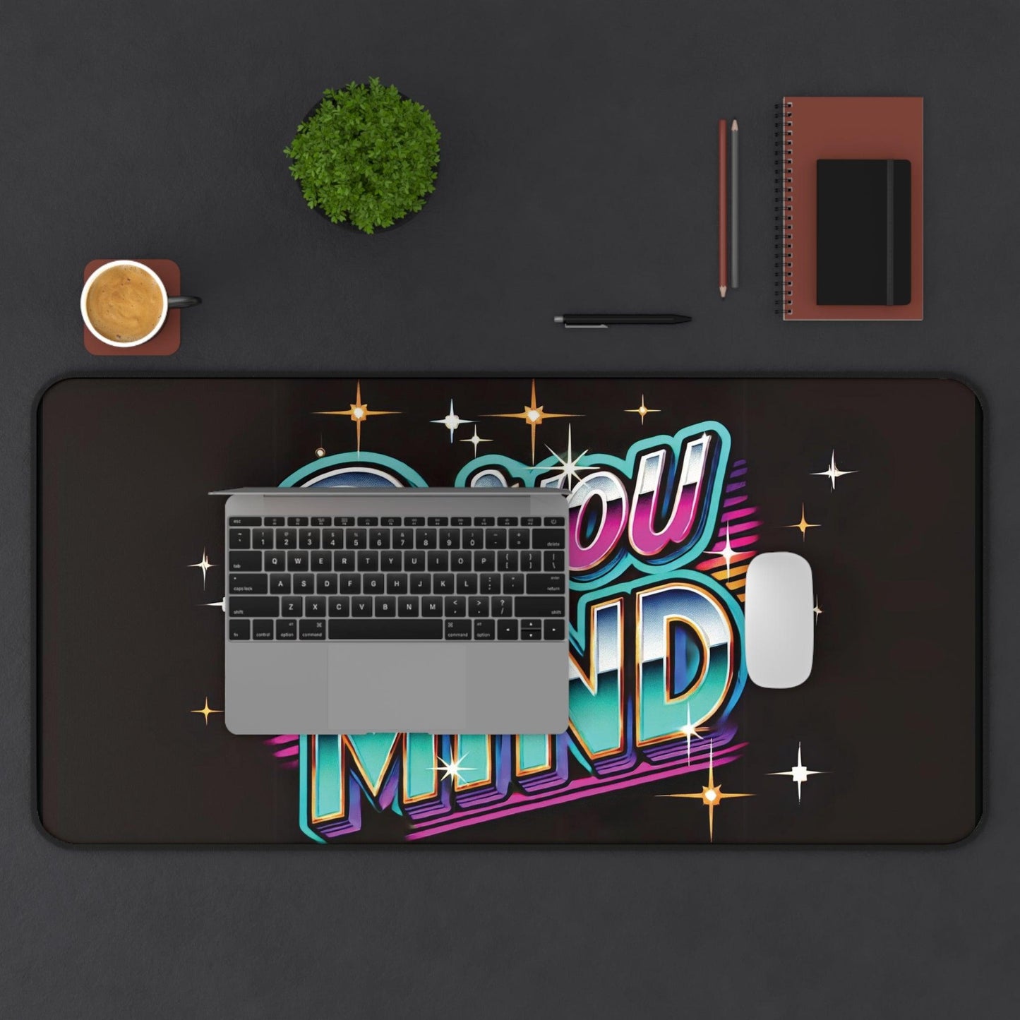 "Do You Mind" - Desk Mat - Creatively Designed Shop