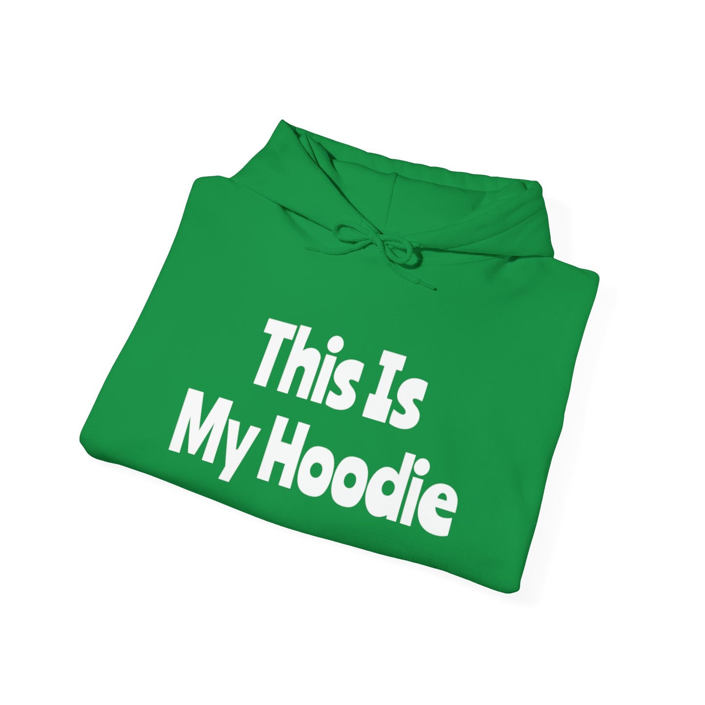 "This Is My Hoodie" - Unisex Heavy Blend™ Hooded Sweatshirt - Creatively Designed Shop