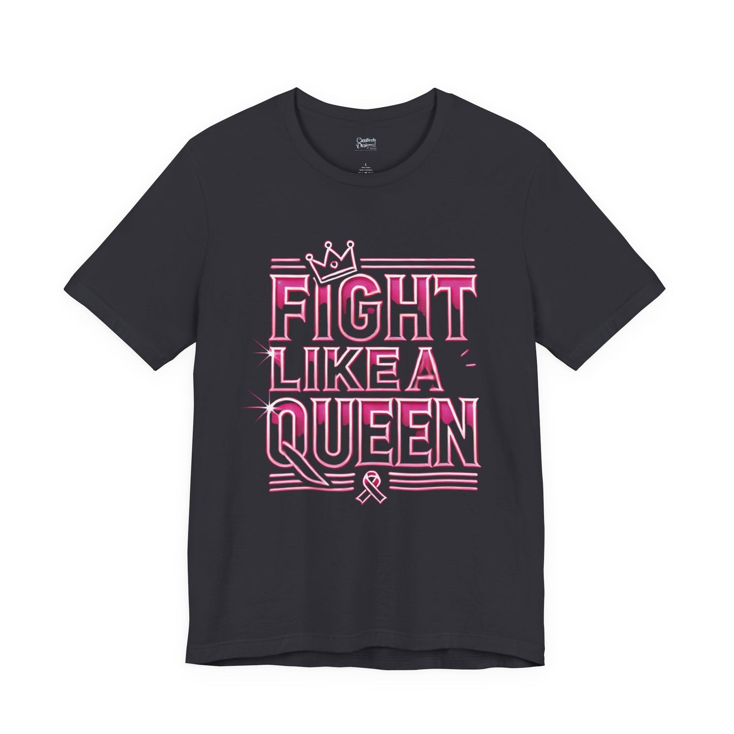 Fight Like A Queen - Unisex Jersey Short Sleeve Tee