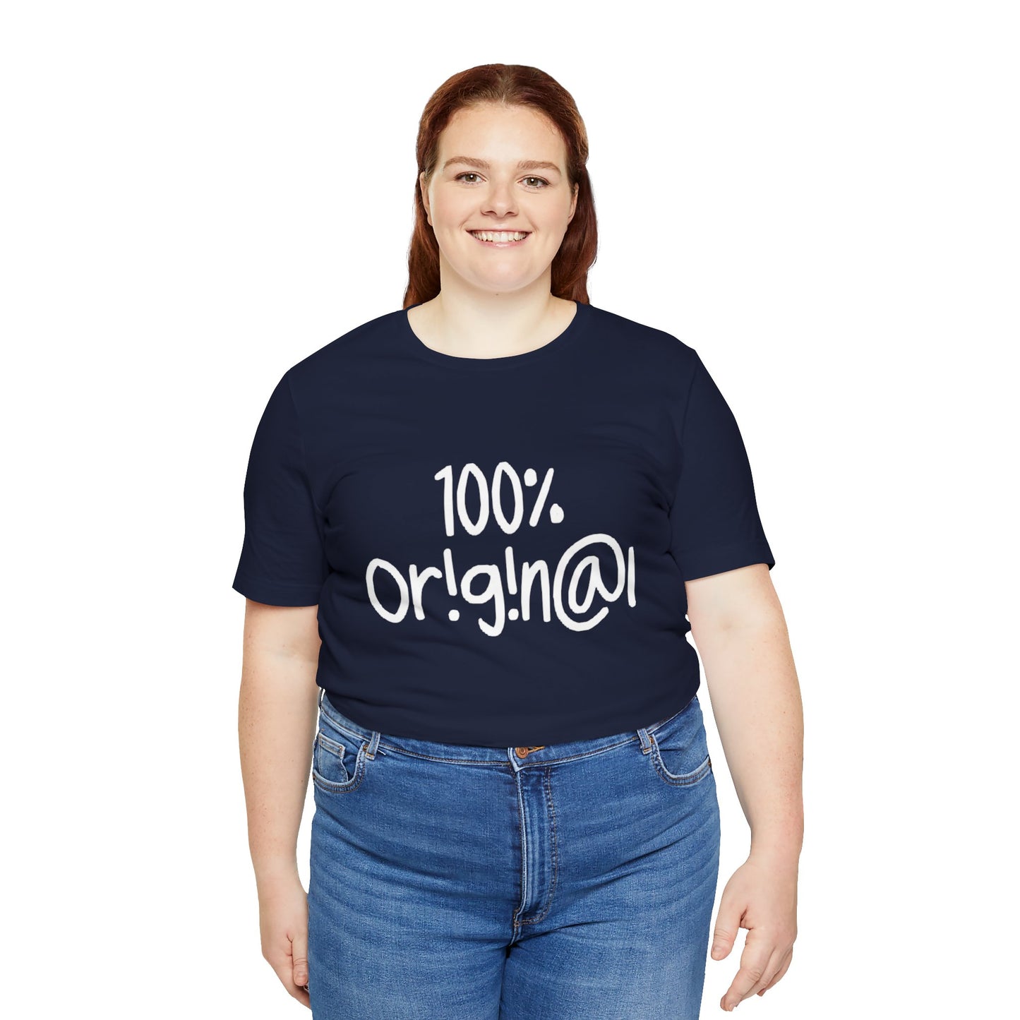 100% Or!g!n@l - Unisex Jersey Short Sleeve Tee