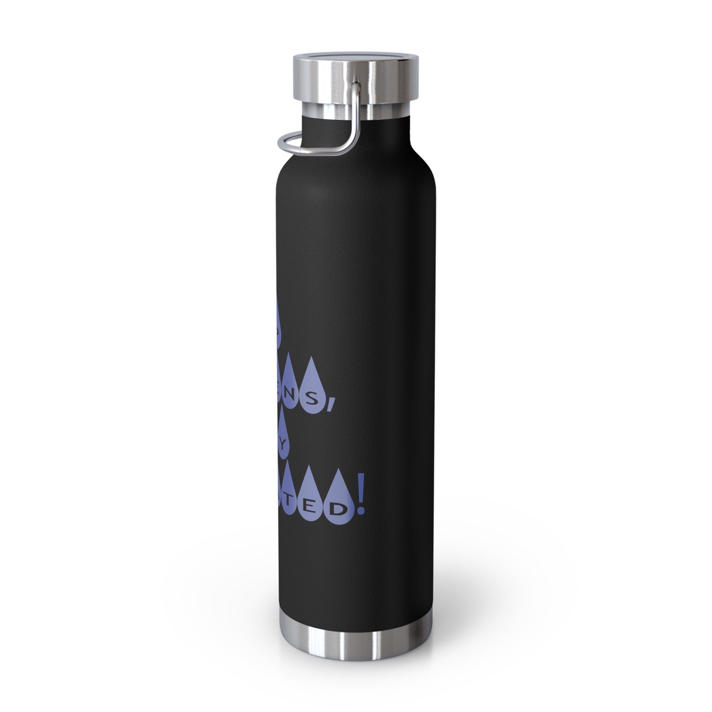 "Sip Happens, Stay Hydrated! - Copper Vacuum Insulated Bottle, 22oz - Creatively Designed Shop
