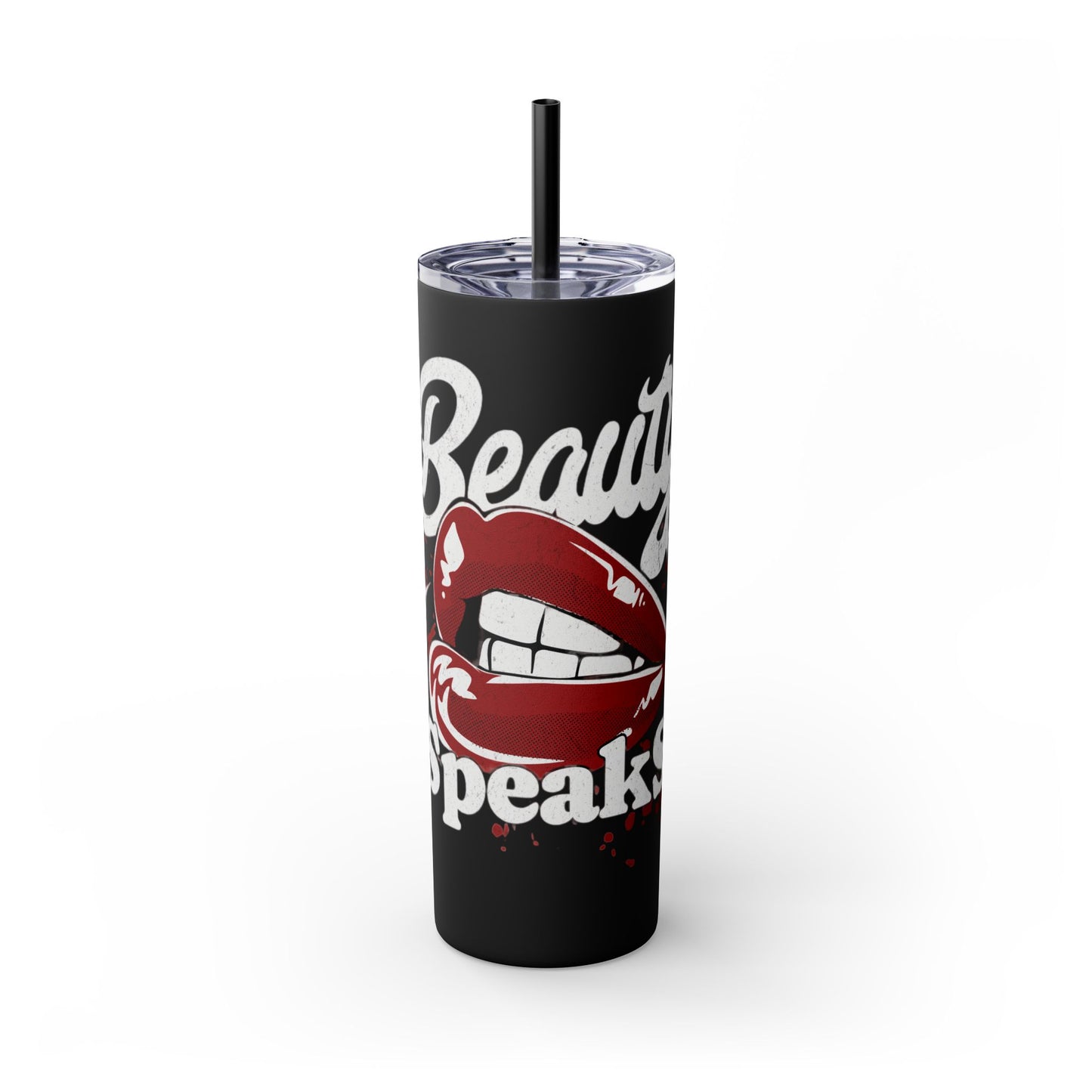 Beauty Speaks - Skinny Tumbler with Straw, 20oz - Creatively Designed Shop