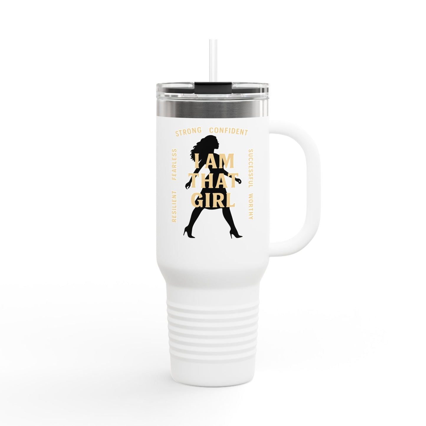 I Am That Girl - Insulated Travel Mug, 40oz