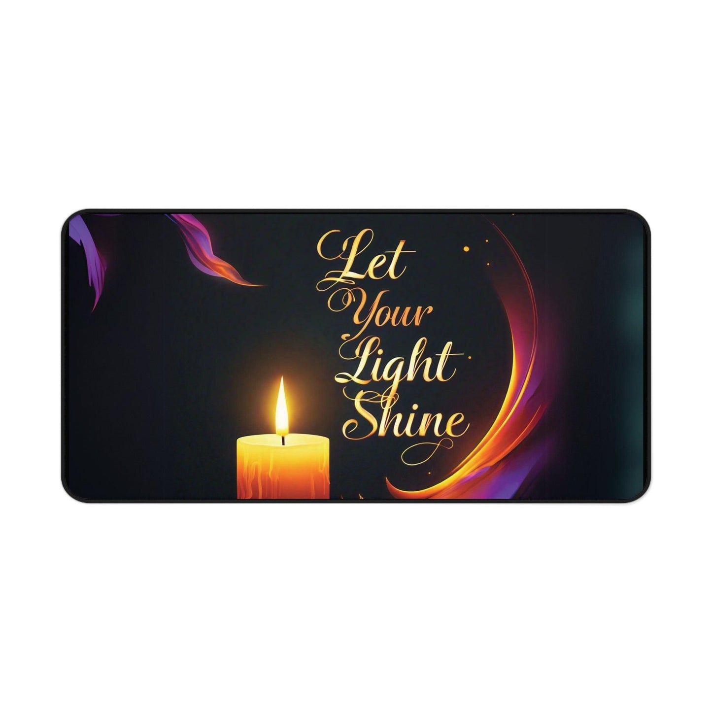 "Let Your Light Shine" - Desk Mat - Creatively Designed Shop