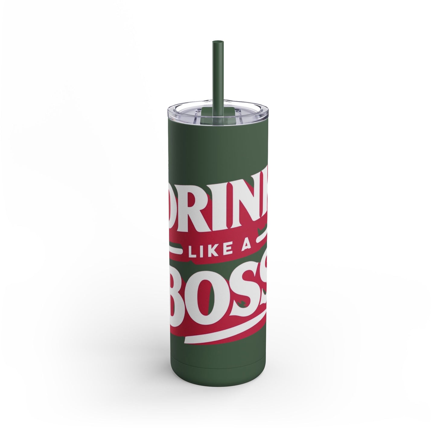 Drink Like A Boss - Maars Maker Skinny Matte Tumbler, 20oz - Creatively Designed Shop