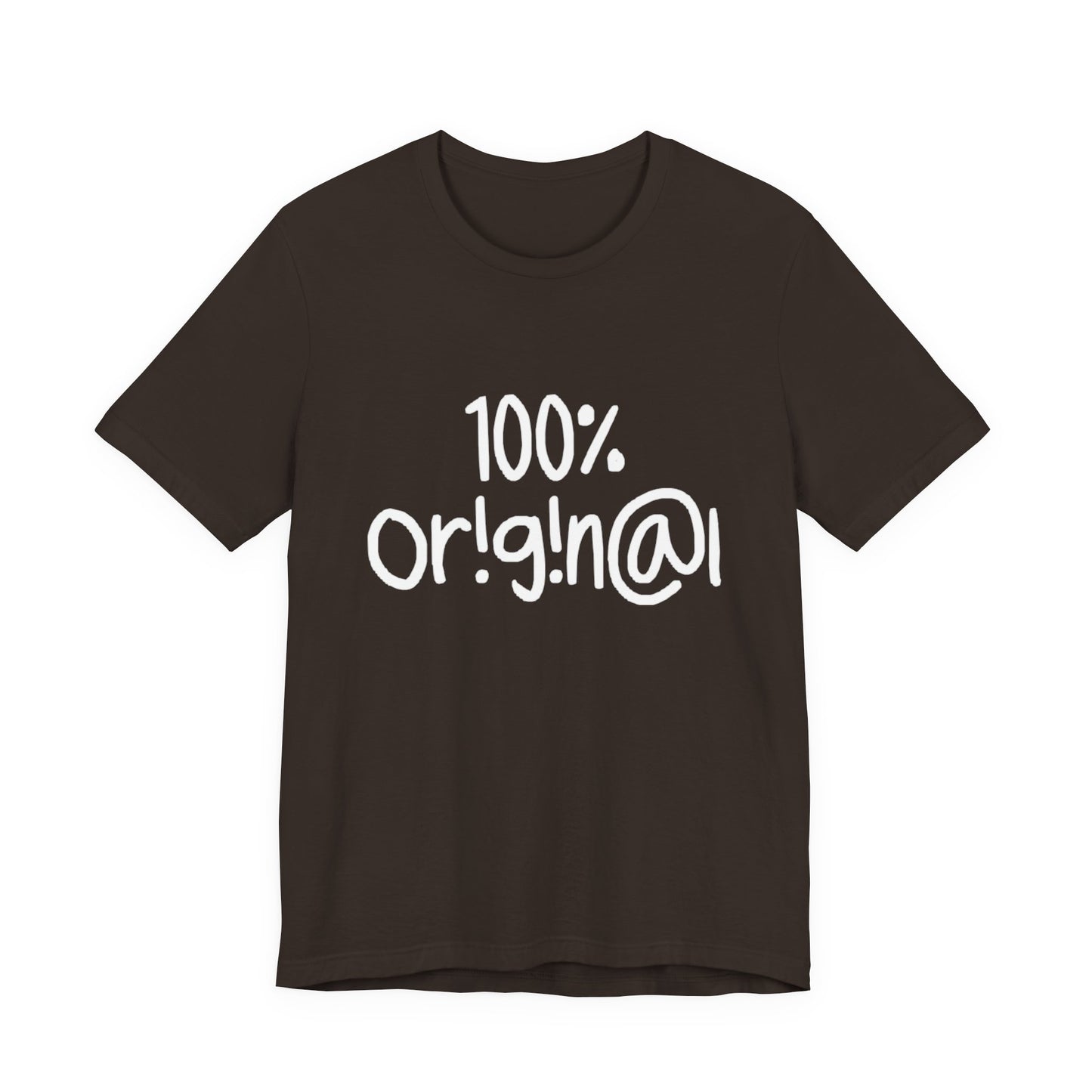 100% Or!g!n@l - Unisex Jersey Short Sleeve Tee