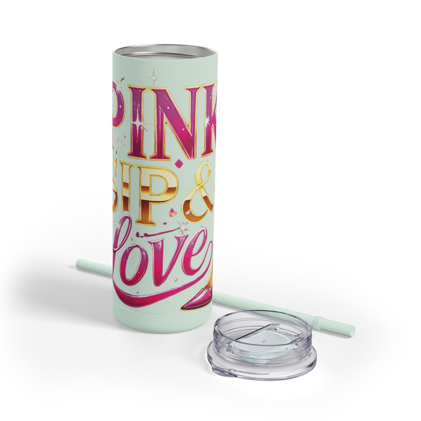 Pink, Sip & Love - Maars Maker Skinny Matte Tumbler, 20oz - Creatively Designed Shop