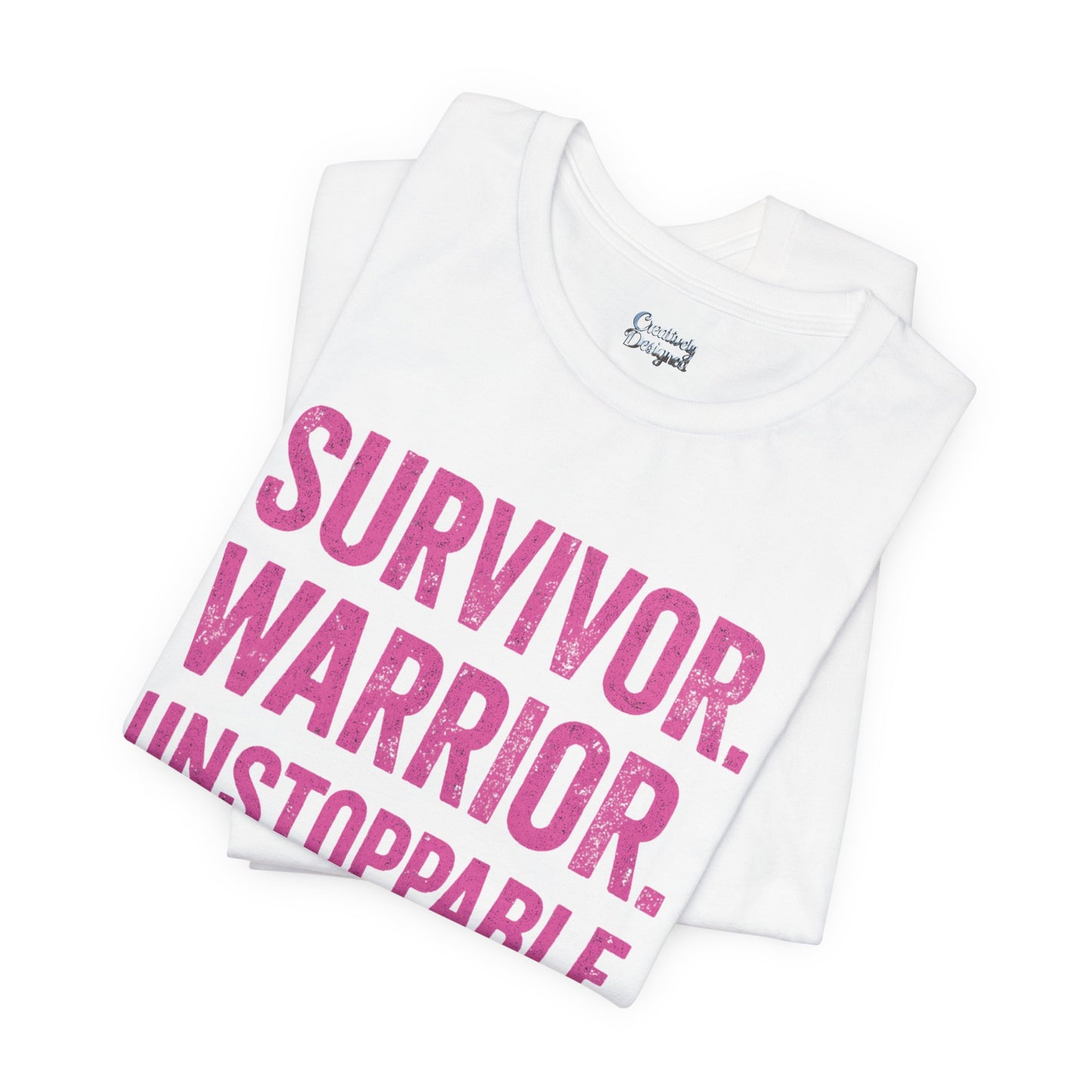 Survivor. Warrior. Unstoppable - Unisex Jersey Short Sleeve Tee