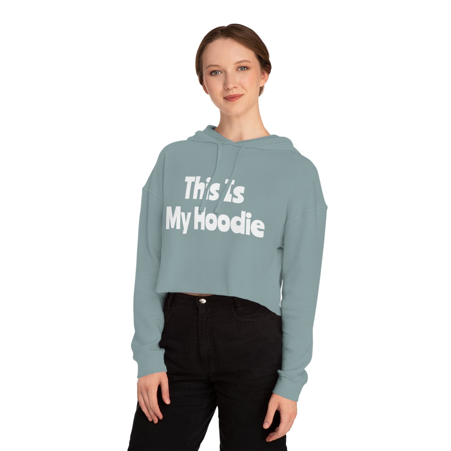 "This Is My Hoodie" - Women’s Cropped Hooded Sweatshirt - Creatively Designed Shop
