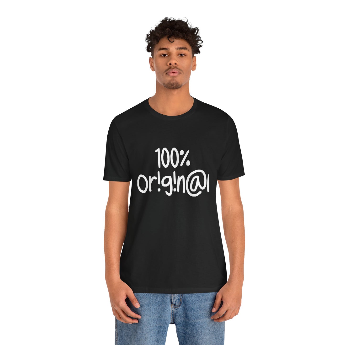 100% Or!g!n@l - Unisex Jersey Short Sleeve Tee