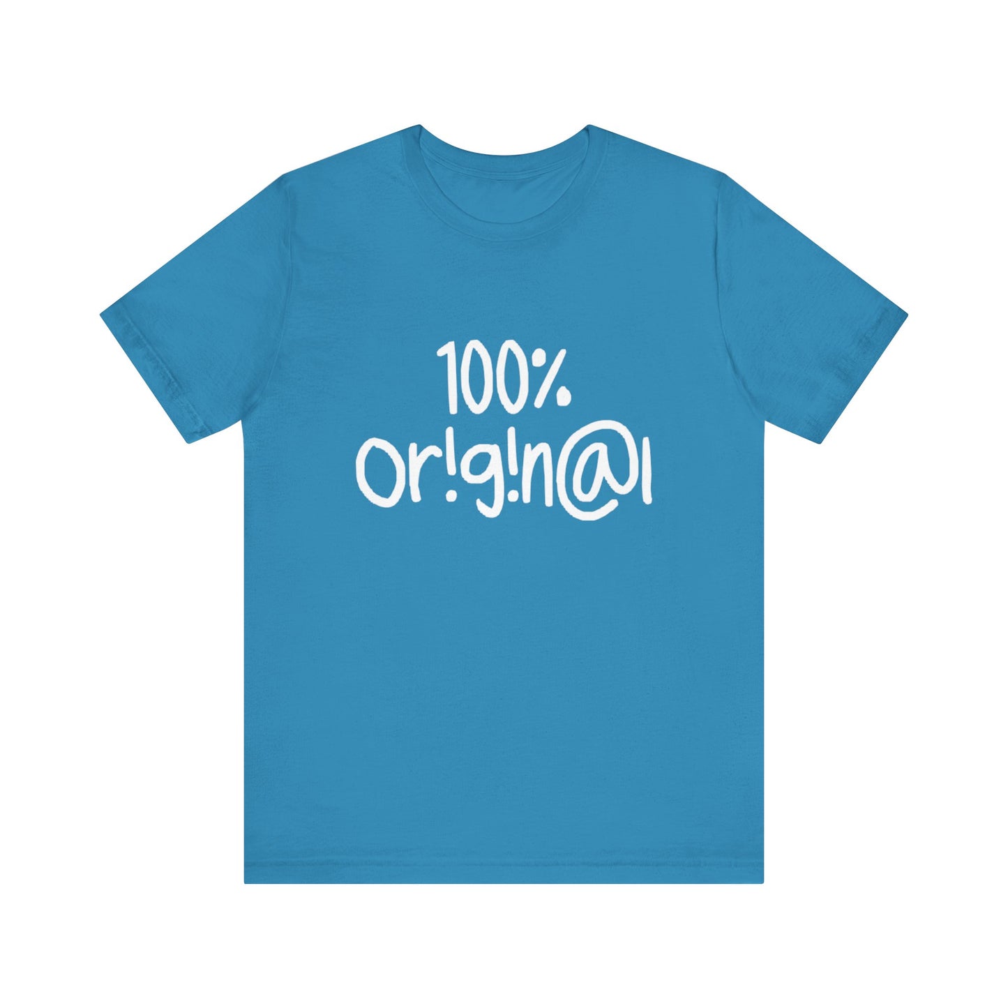 100% Or!g!n@l - Unisex Jersey Short Sleeve Tee