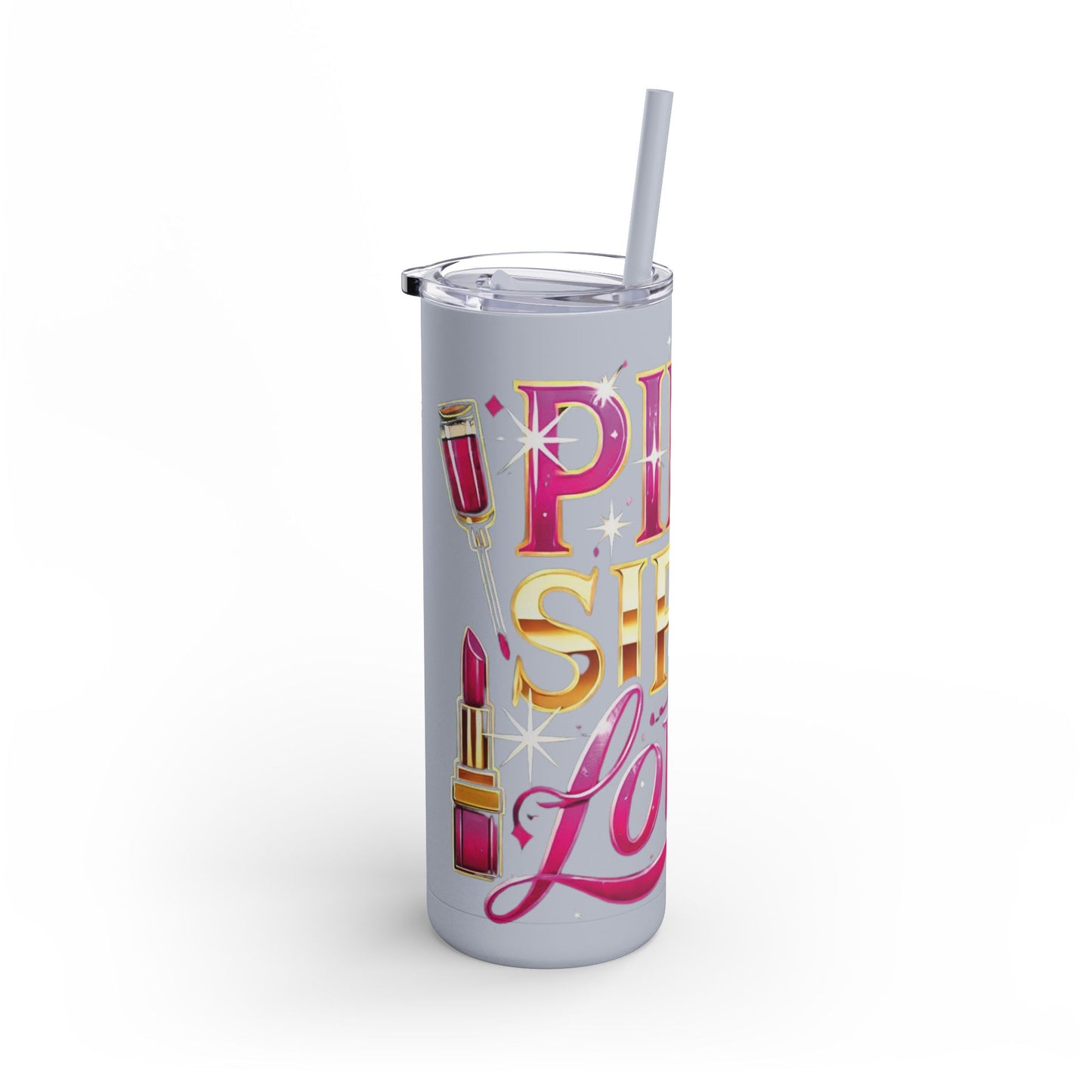 Pink, Sip & Love - Maars Maker Skinny Matte Tumbler, 20oz - Creatively Designed Shop
