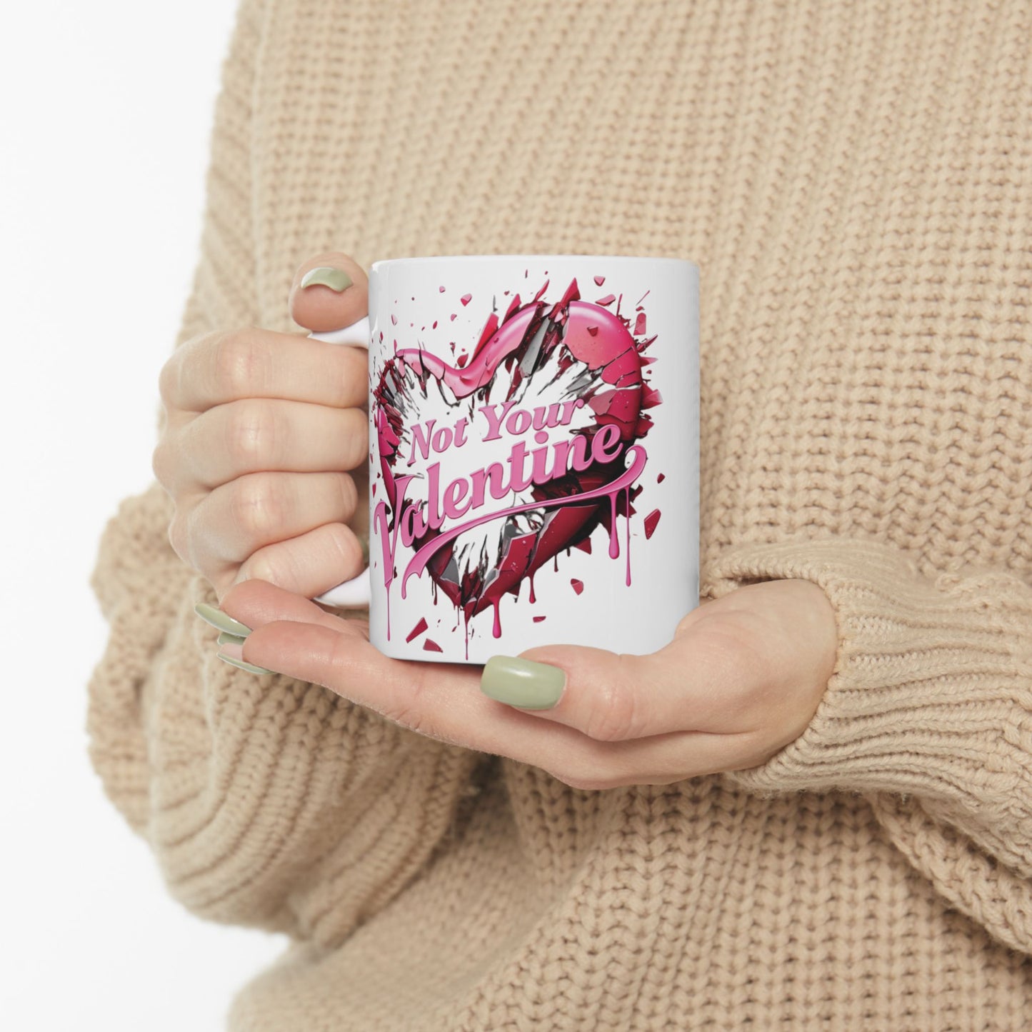 Not Your Valentine - Ceramic Mug (11oz & 15oz) - Creatively Designed Shop