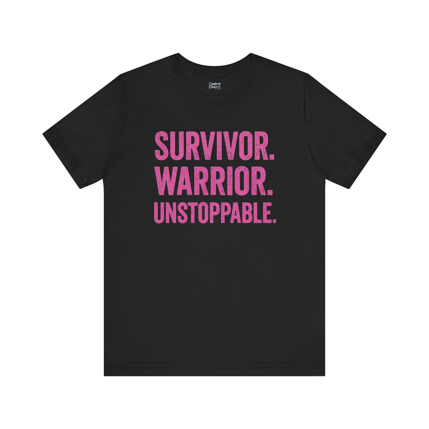 Survivor. Warrior. Unstoppable - Unisex Jersey Short Sleeve Tee