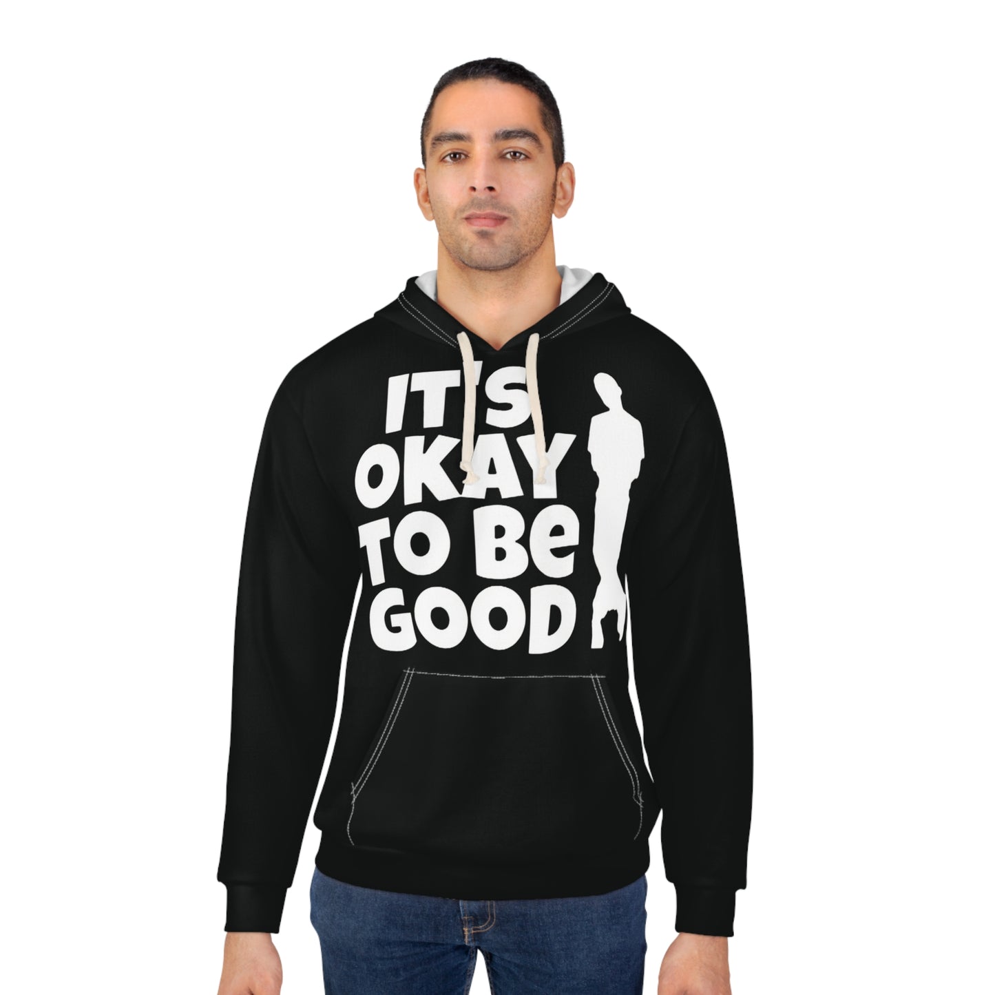 It's Okay To Be Good - Unisex Pullover Hoodie (AOP)