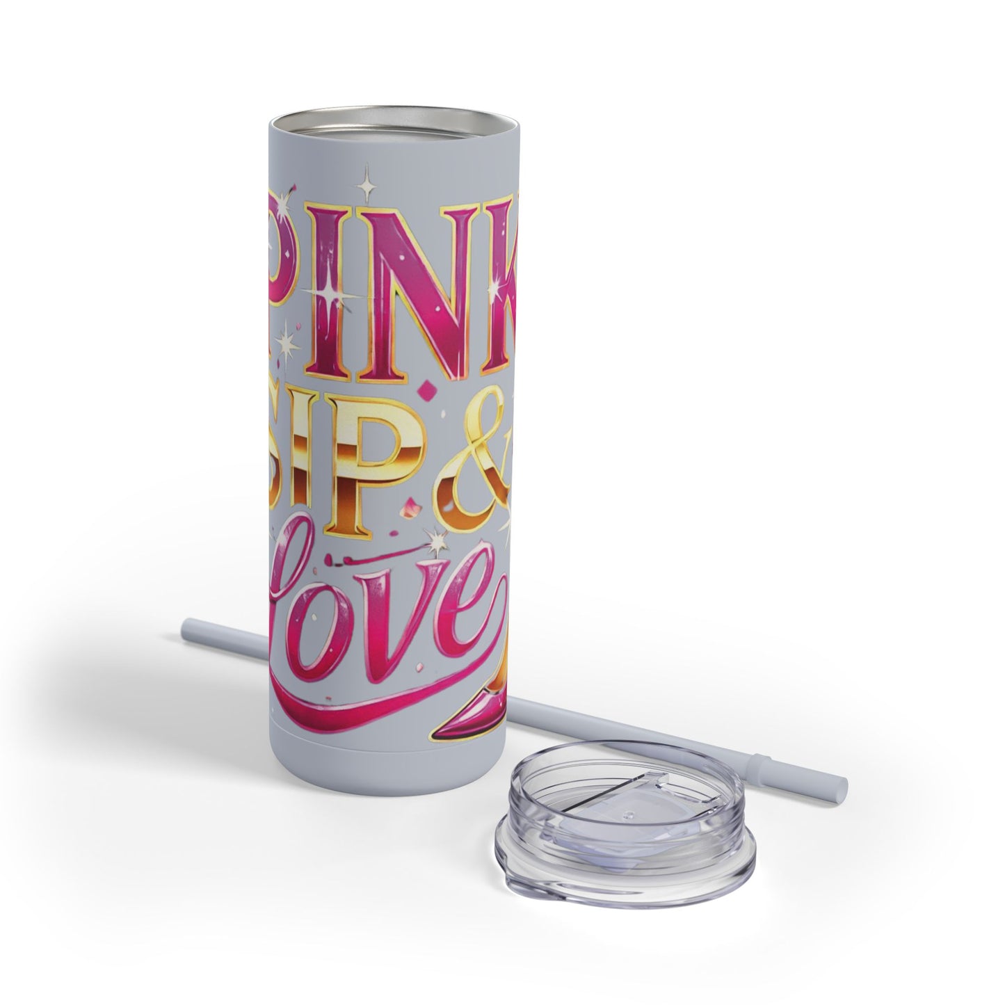 Pink, Sip & Love - Maars Maker Skinny Matte Tumbler, 20oz - Creatively Designed Shop