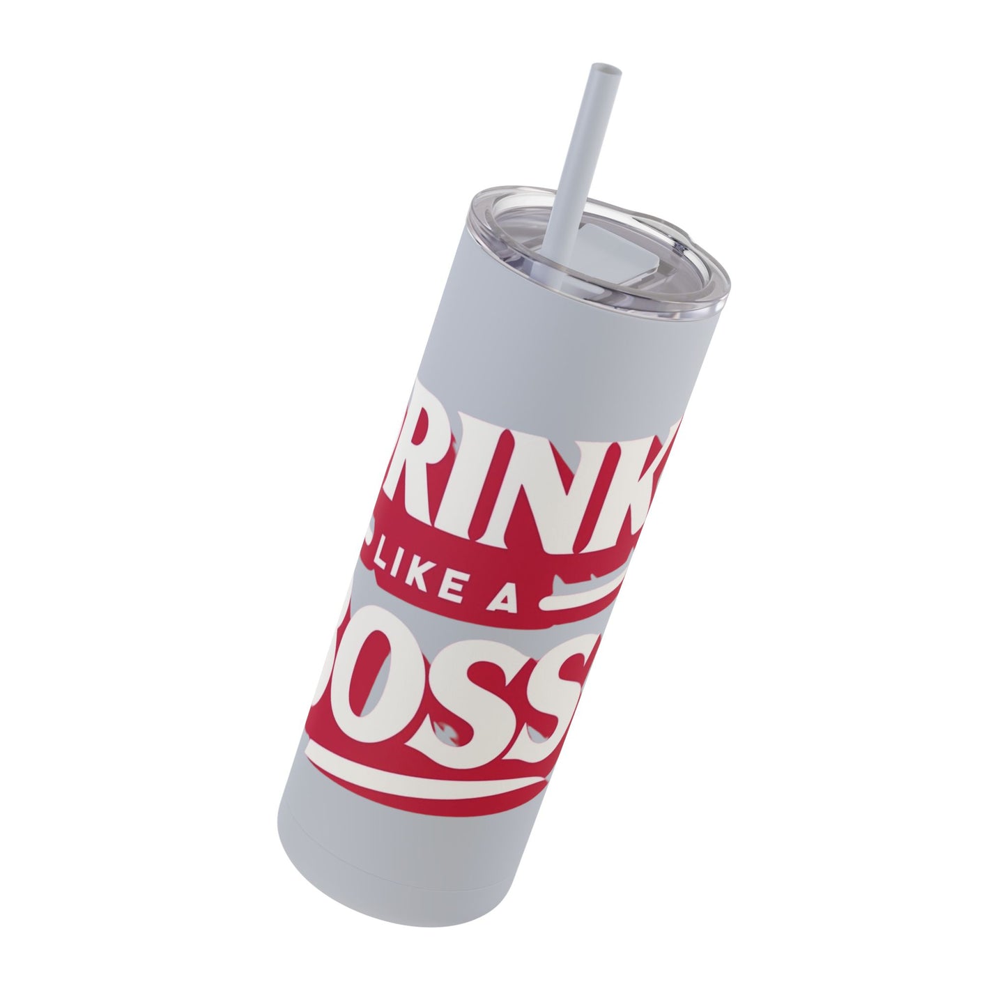 Drink Like A Boss - Maars Maker Skinny Matte Tumbler, 20oz - Creatively Designed Shop