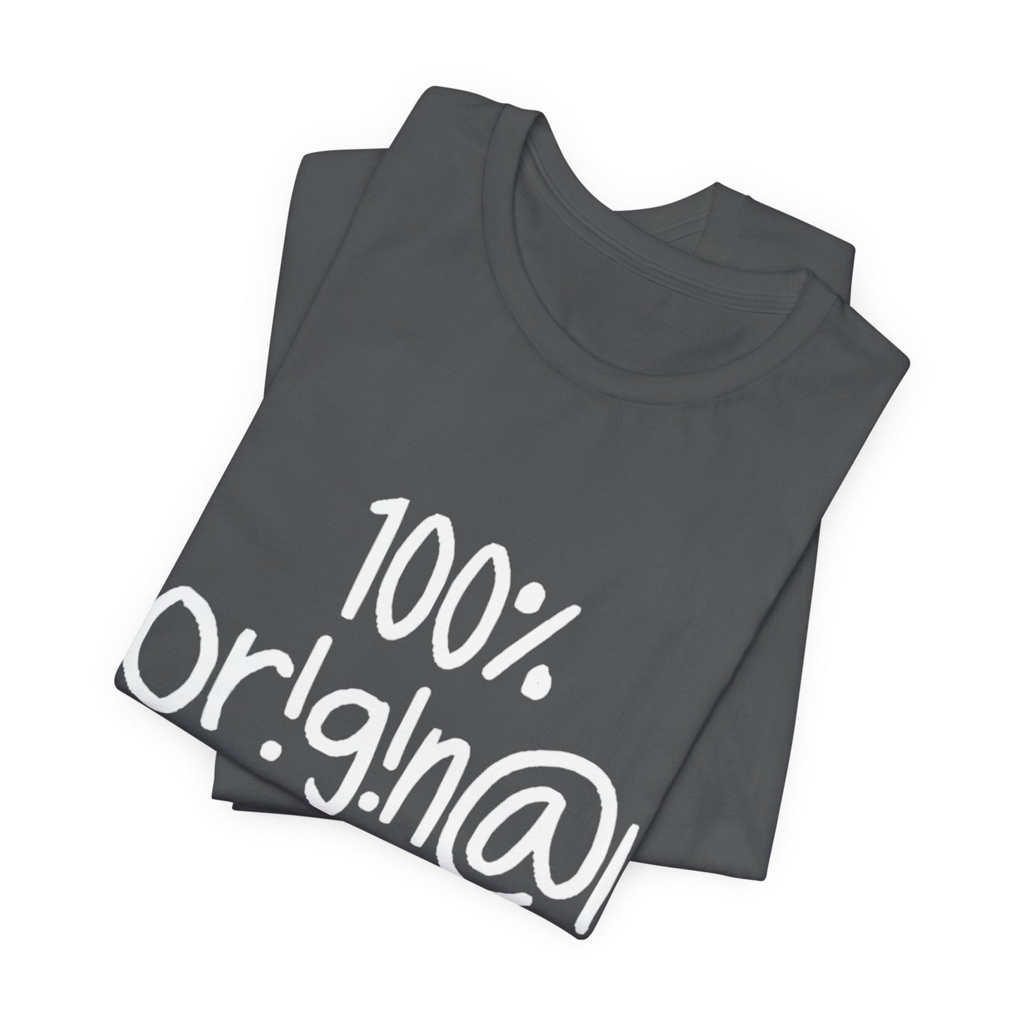 100% Or!g!n@l - Unisex Jersey Short Sleeve Tee