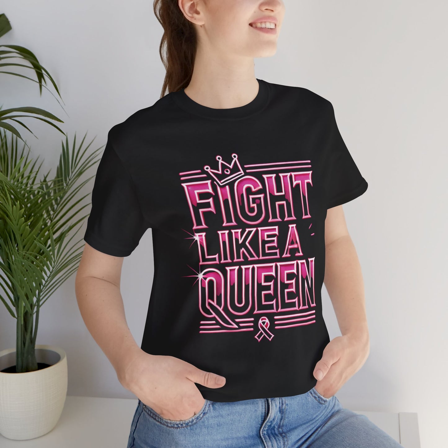 Fight Like A Queen - Unisex Jersey Short Sleeve Tee