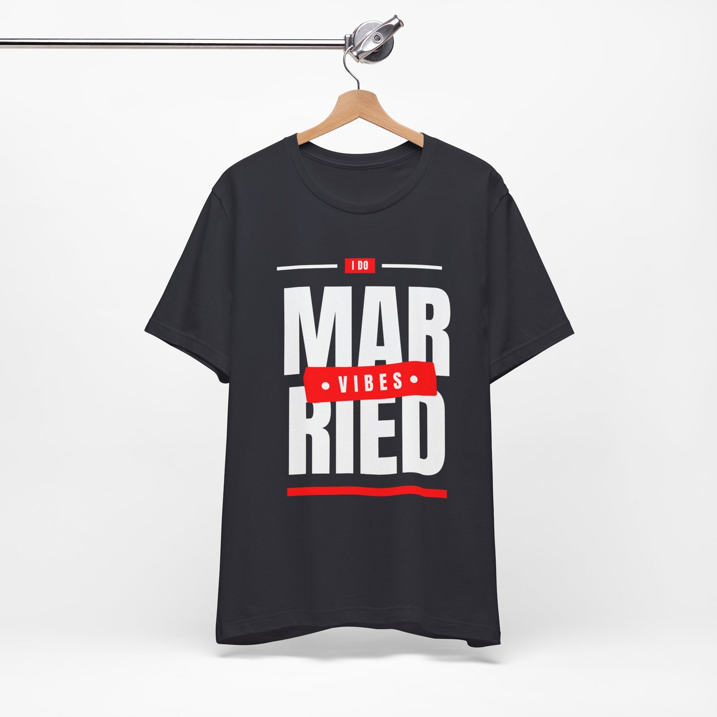 Married Vibes - Unisex Jersey Short Sleeve Tee