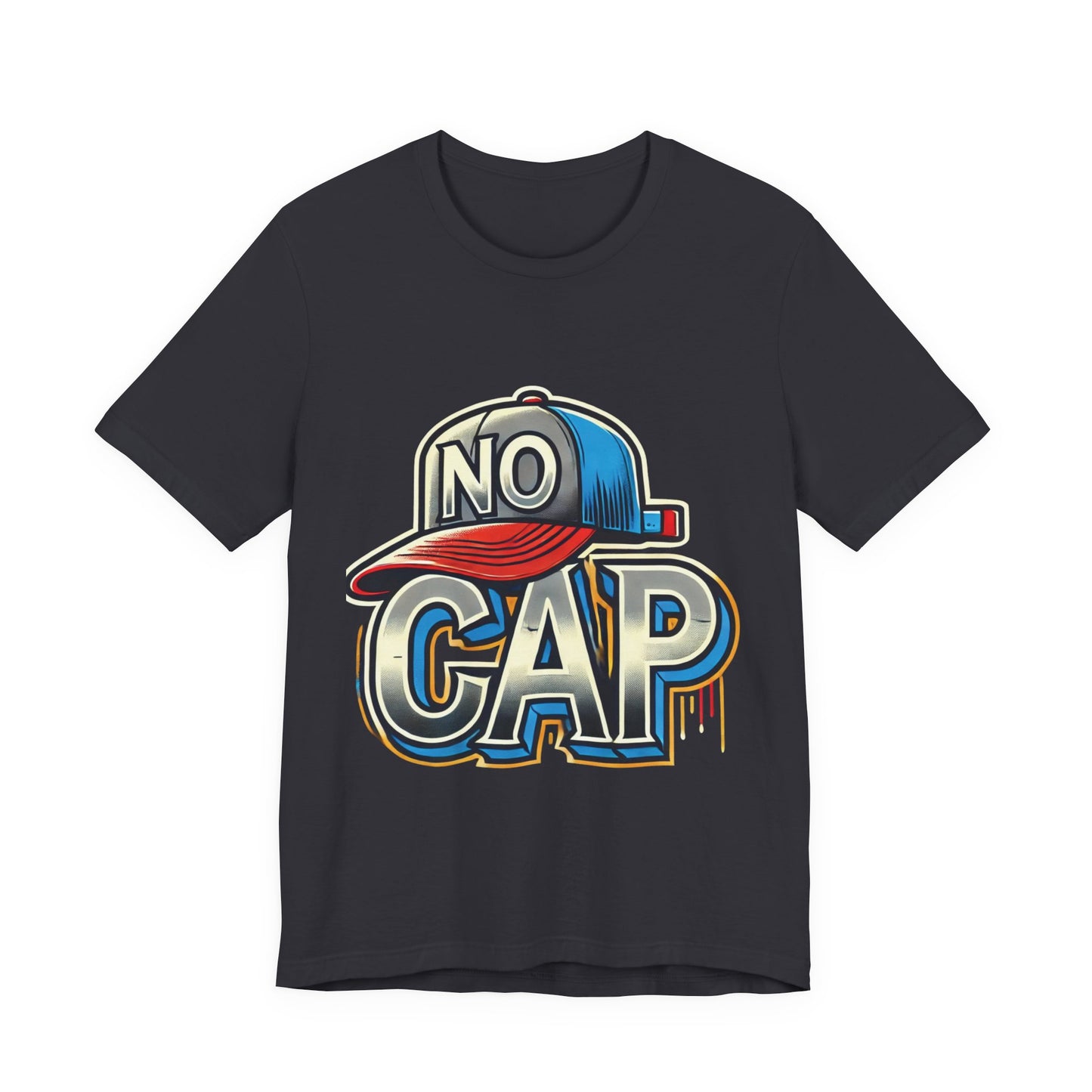No Cap - Unisex Jersey Short Sleeve Tee
