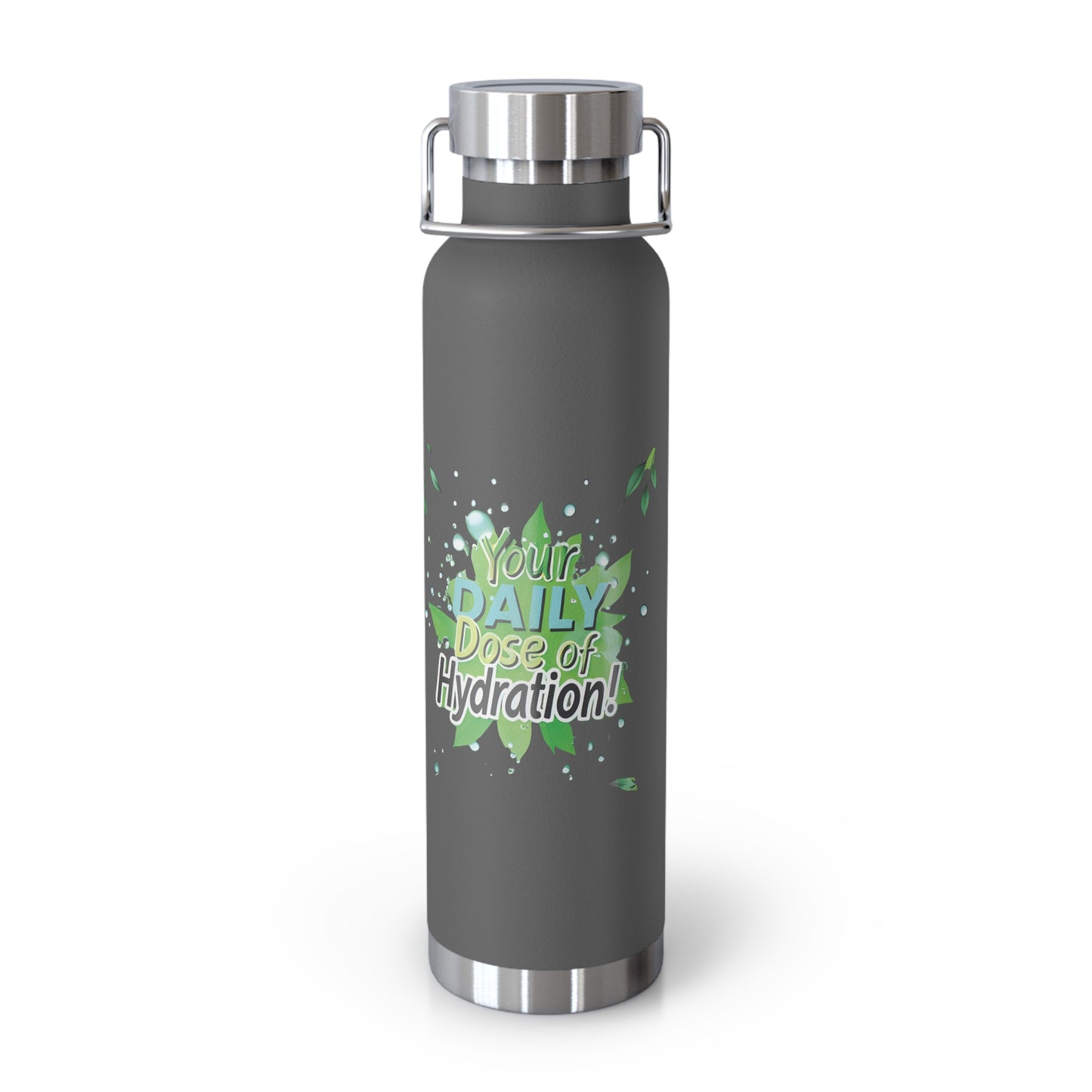 "Your Daily Dose of Hydration" - Copper Vacuum Insulated Bottle, 22oz - Creatively Designed Shop