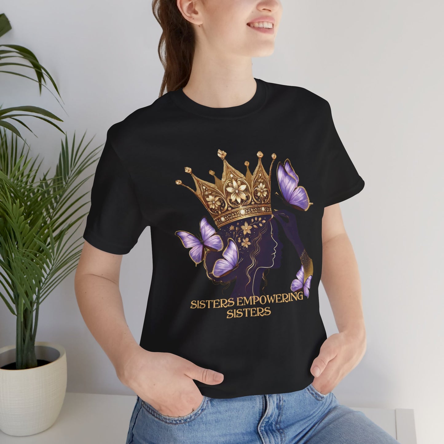 Sisters Empowering Sisters – Crown & Butterfly - Unisex Jersey Short Sleeve Tee