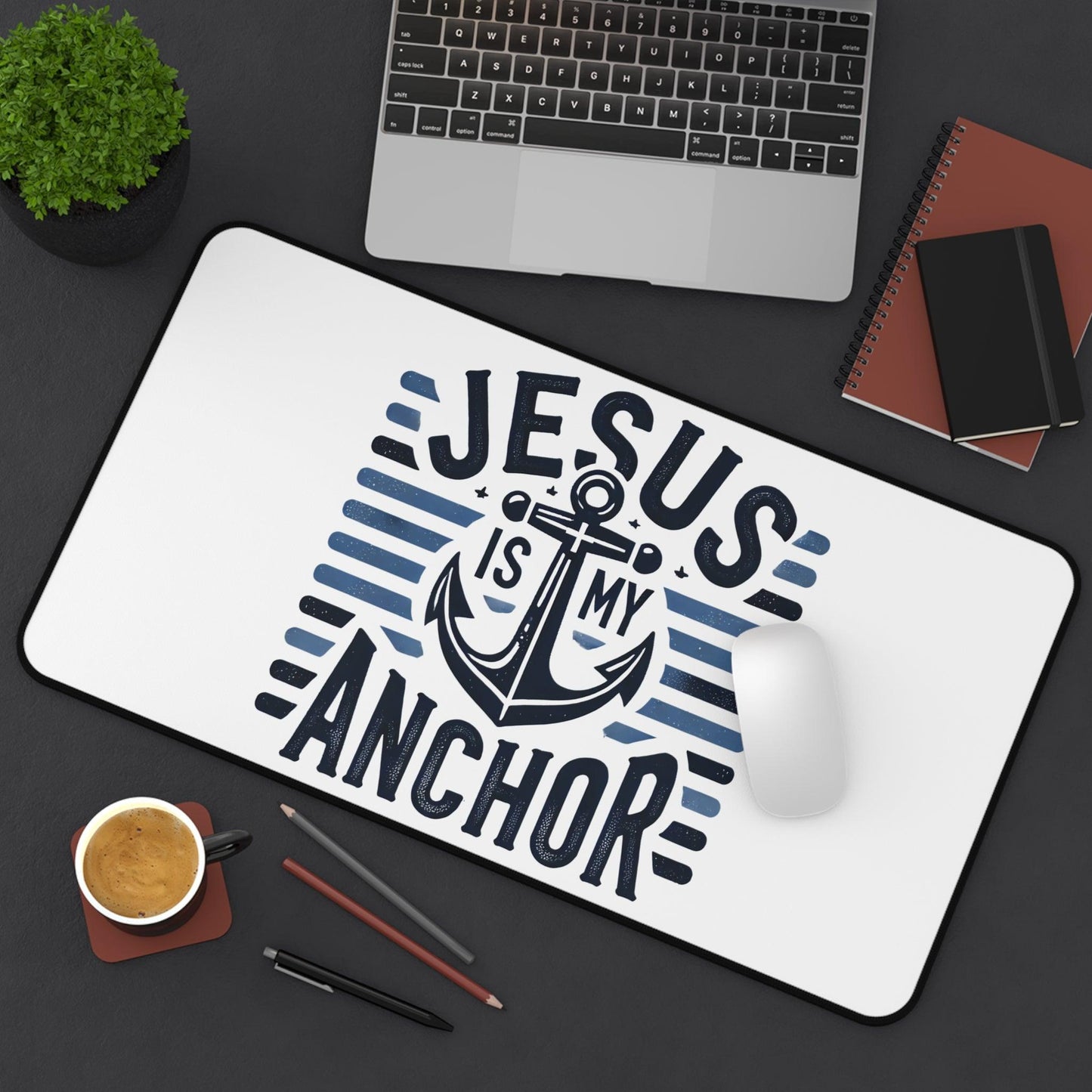 "Jesus Is My Anchor" - Desk Mat - Creatively Designed Shop
