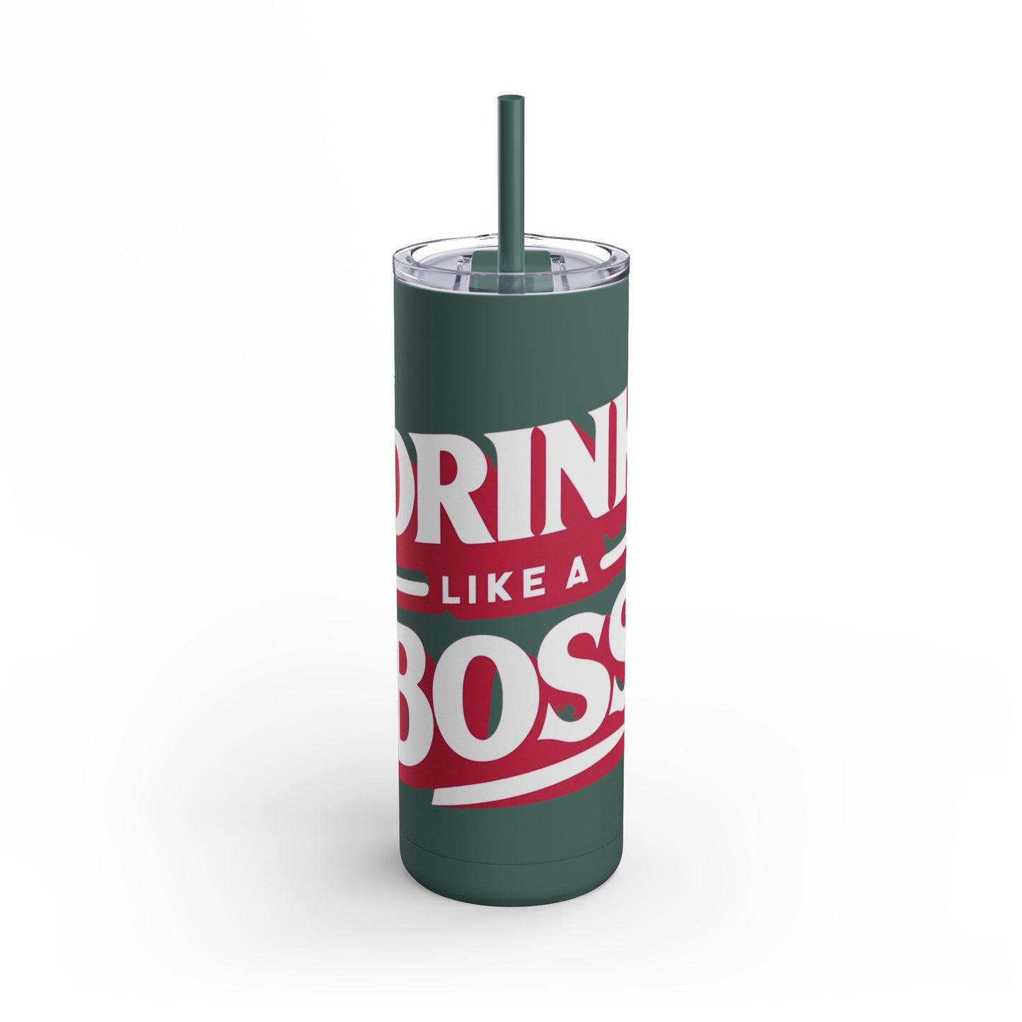 Drink Like A Boss - Maars Maker Skinny Matte Tumbler, 20oz - Creatively Designed Shop