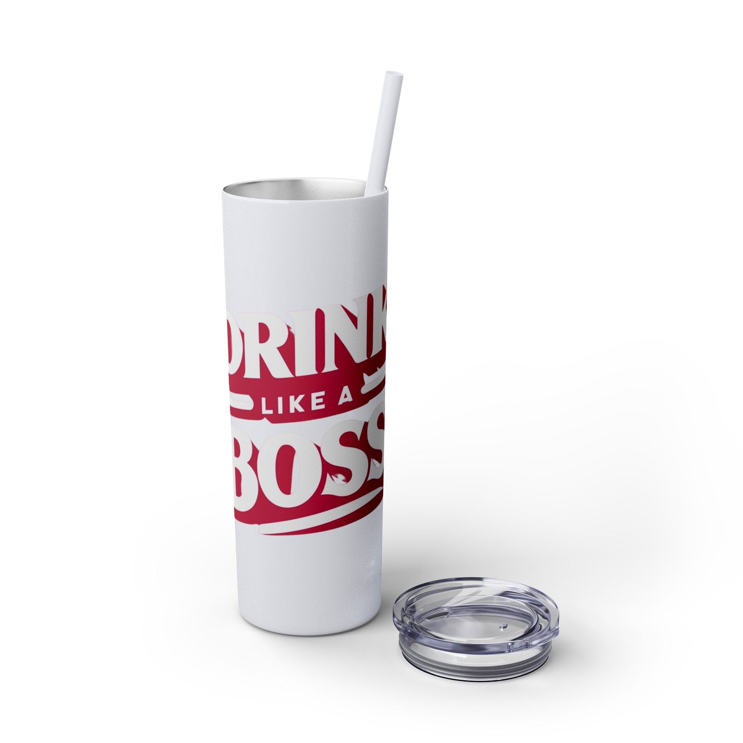 Drink Like A Boss - Skinny Tumbler with Straw, 20oz - Creatively Designed Shop