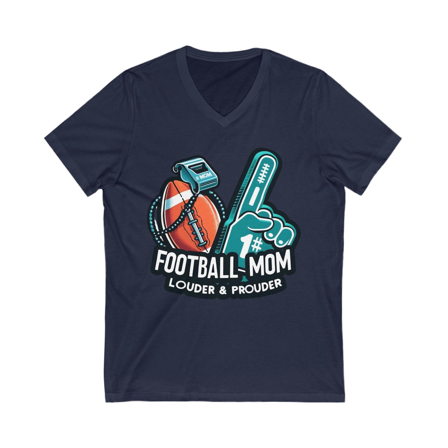 Football Mom - Louder & Prouder - Unisex Jersey Short Sleeve V-Neck Tee - Creatively Designed Shop