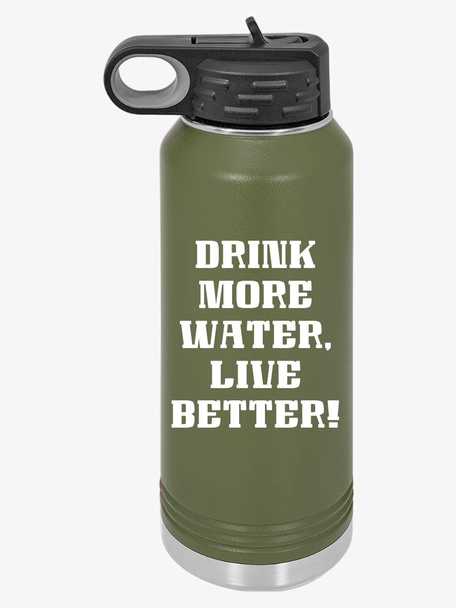 "Drink More Water, Live Better" - Water Bottle, 32oz - Creatively Designed Shop