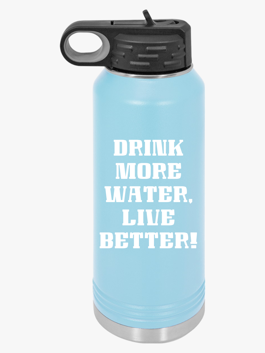 "Drink More Water, Live Better" - Water Bottle, 32oz - Creatively Designed Shop