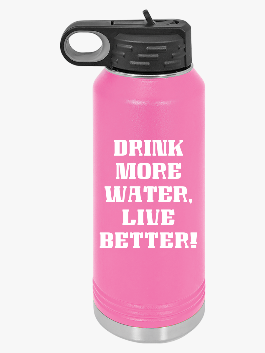 "Drink More Water, Live Better" - Water Bottle, 32oz - Creatively Designed Shop