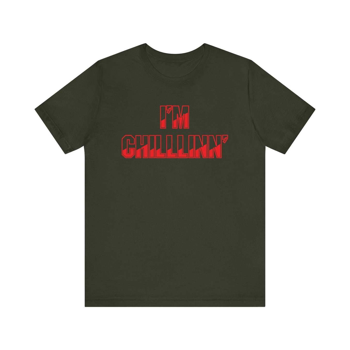 "I'M CHILLLINN" (Red) - Unisex Jersey Short Sleeve Tee