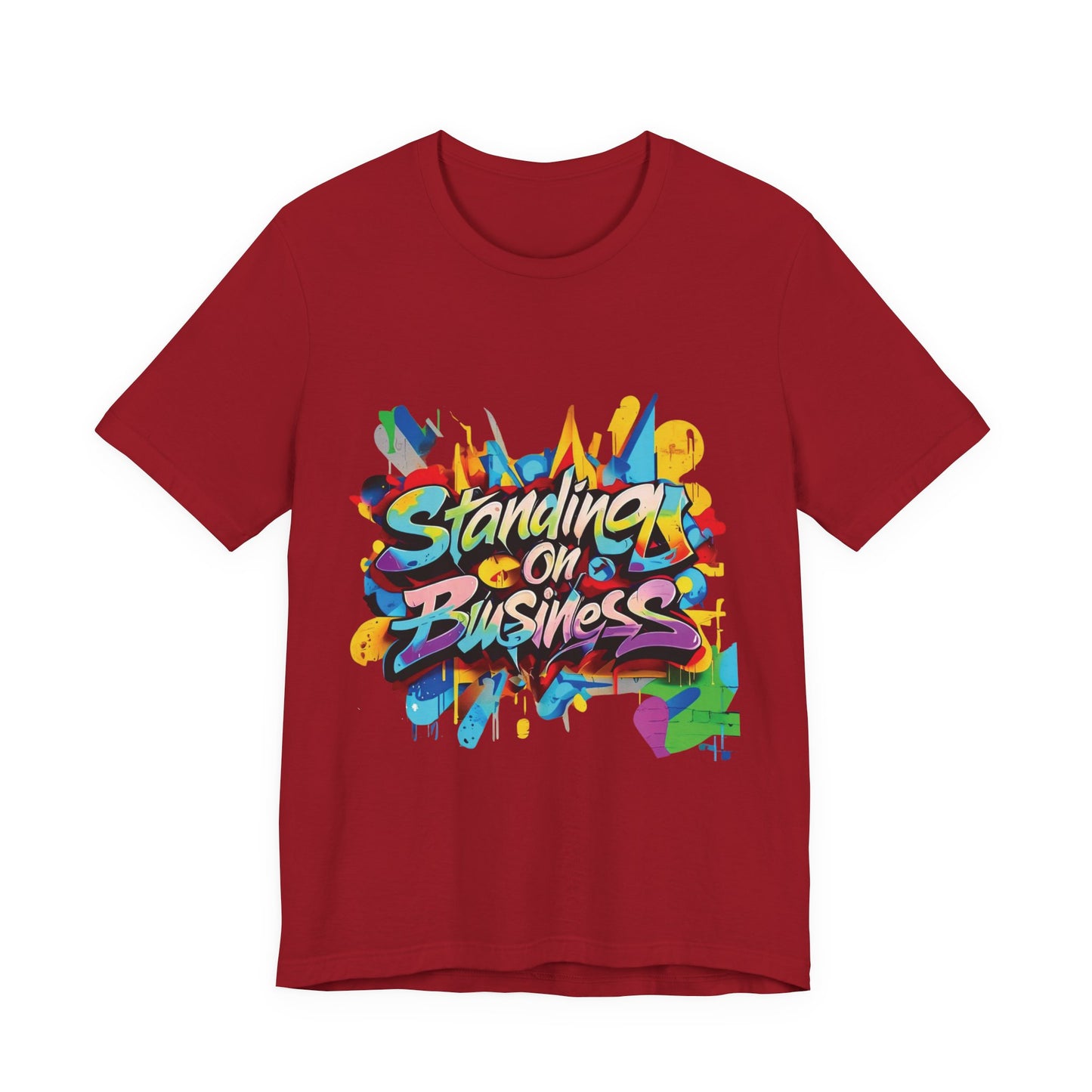 Standing on Business - Unisex Jersey Short Sleeve Tee