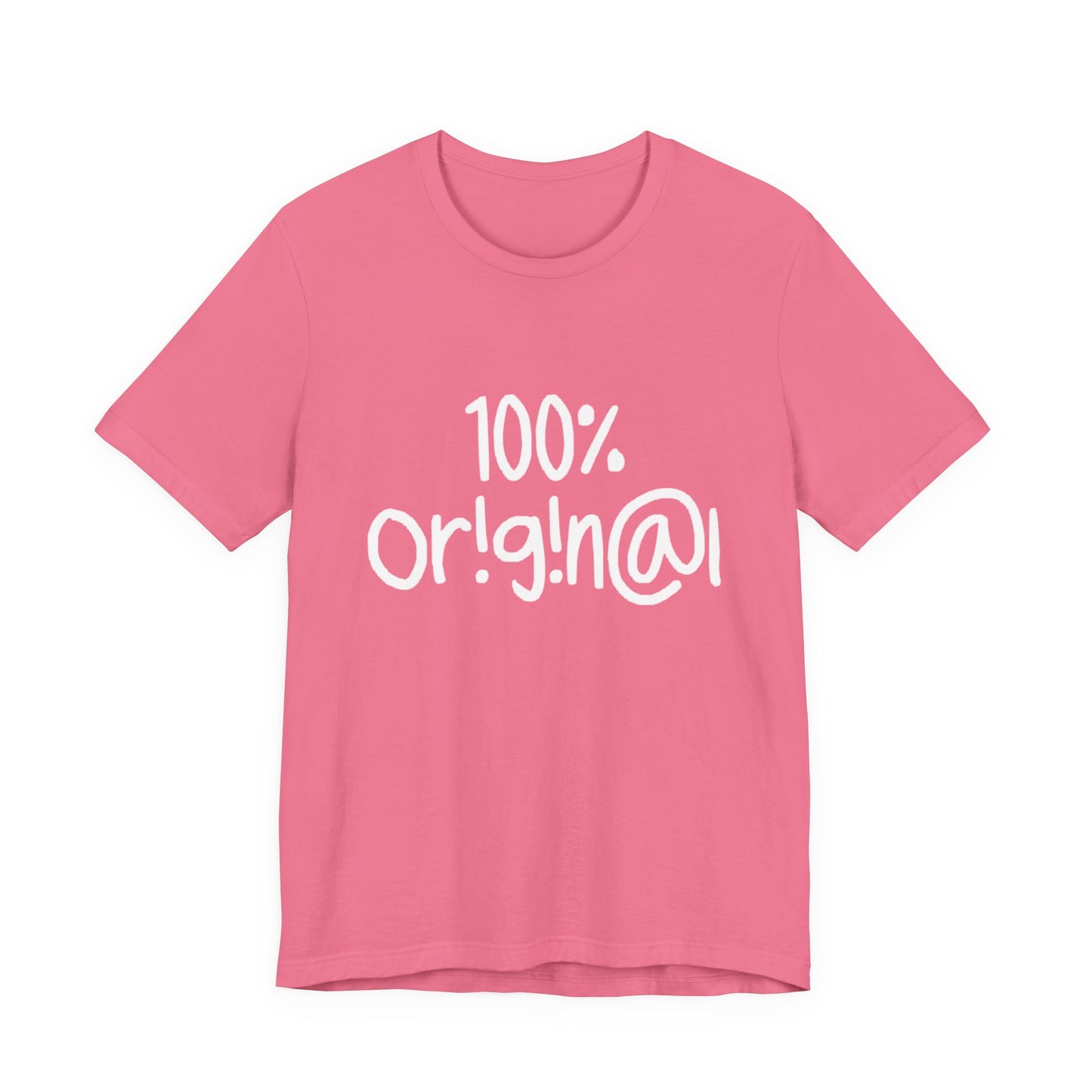 100% Or!g!n@l - Unisex Jersey Short Sleeve Tee