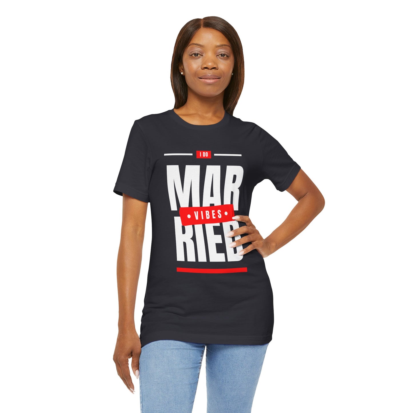 Married Vibes - Unisex Jersey Short Sleeve Tee