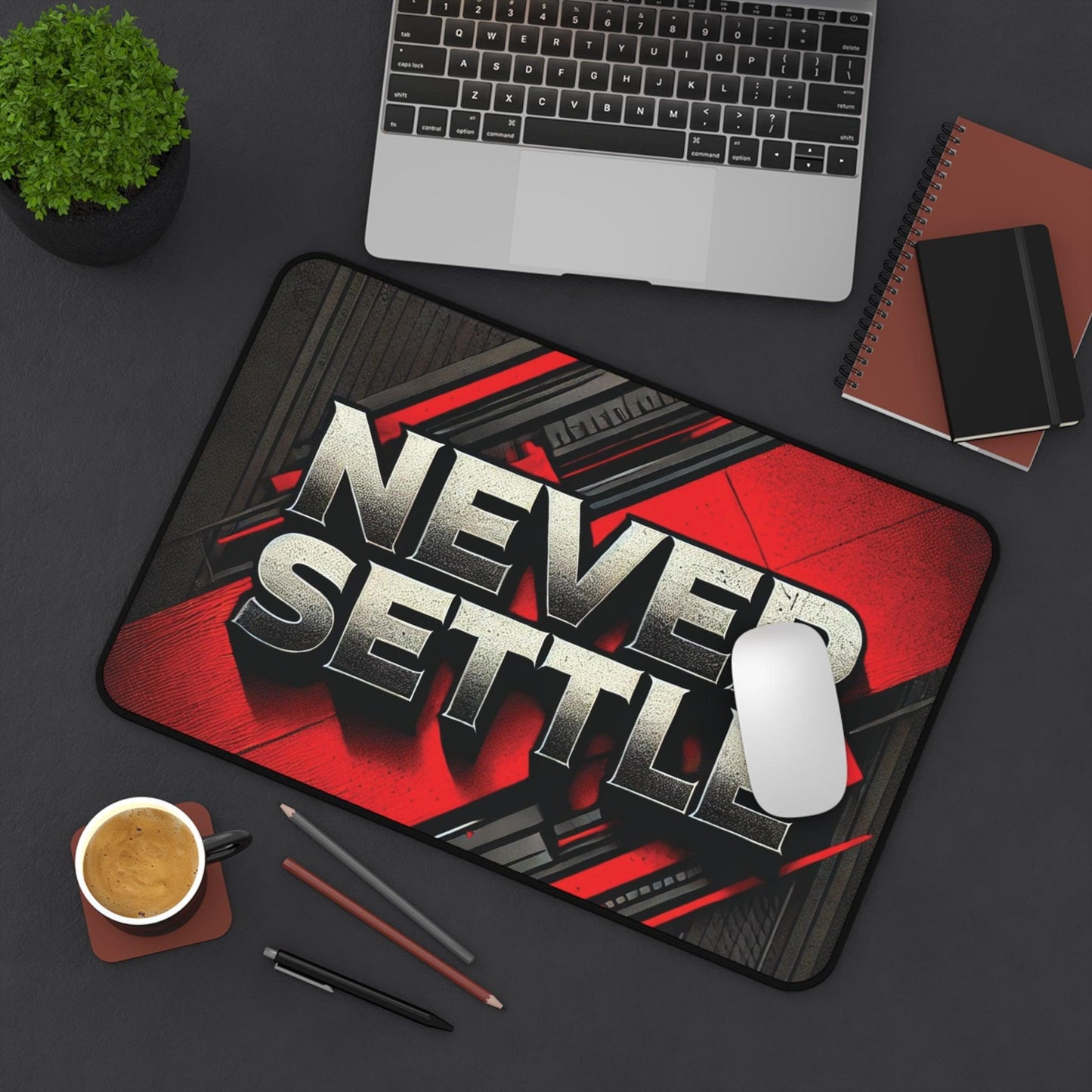 "Never Settle" - Desk Mat - Creatively Designed Shop
