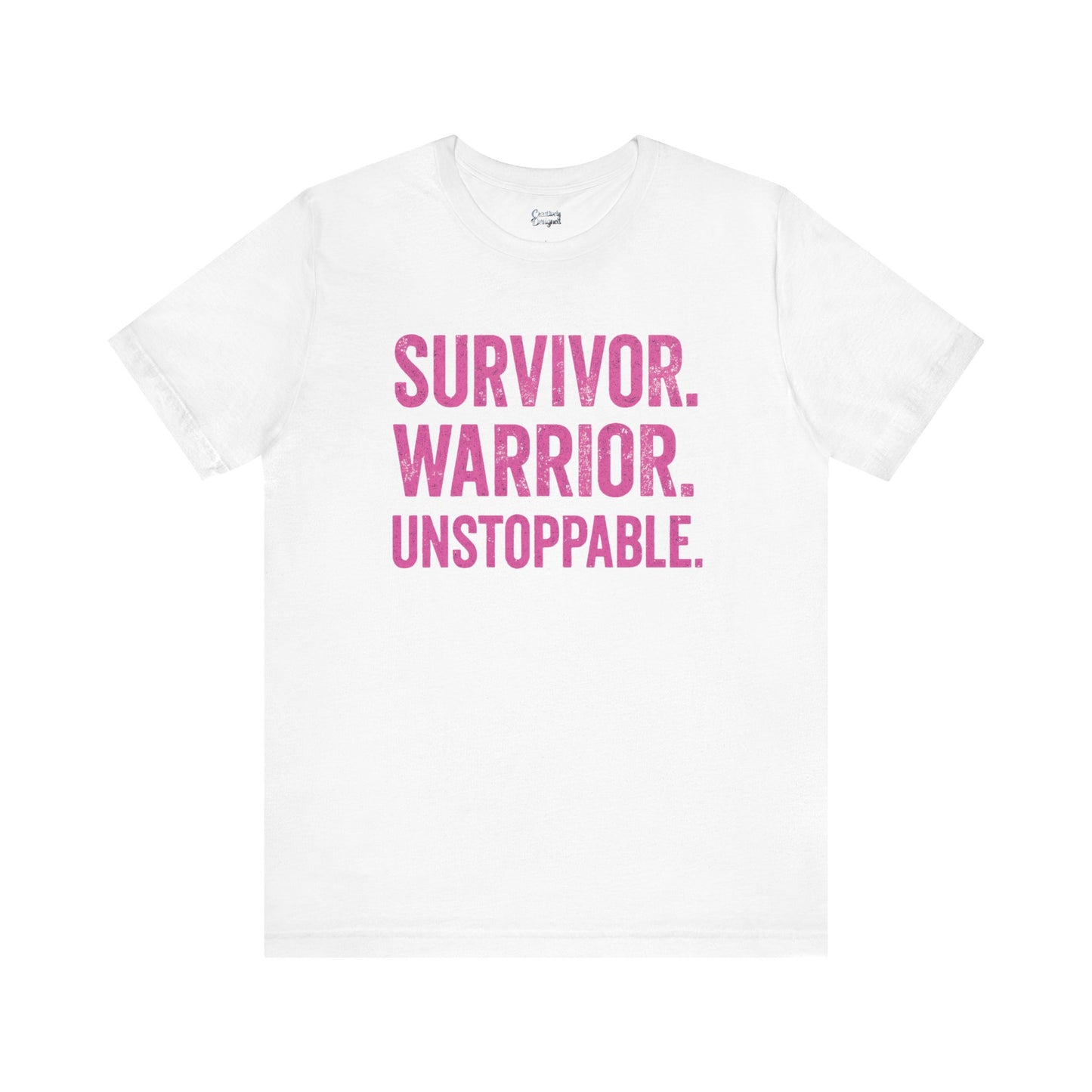 Survivor. Warrior. Unstoppable - Unisex Jersey Short Sleeve Tee