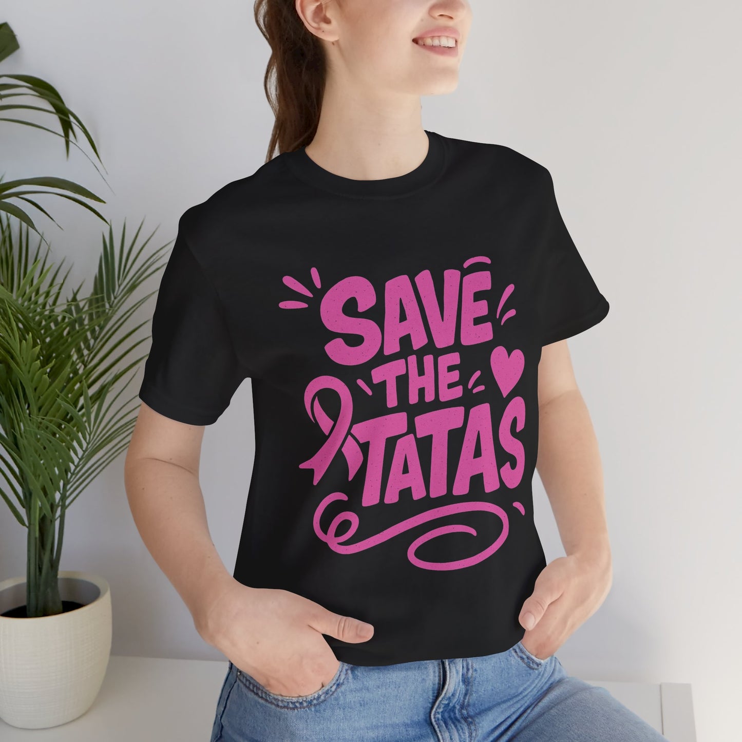 Save the Tatas - Unisex Jersey Short Sleeve Tee
