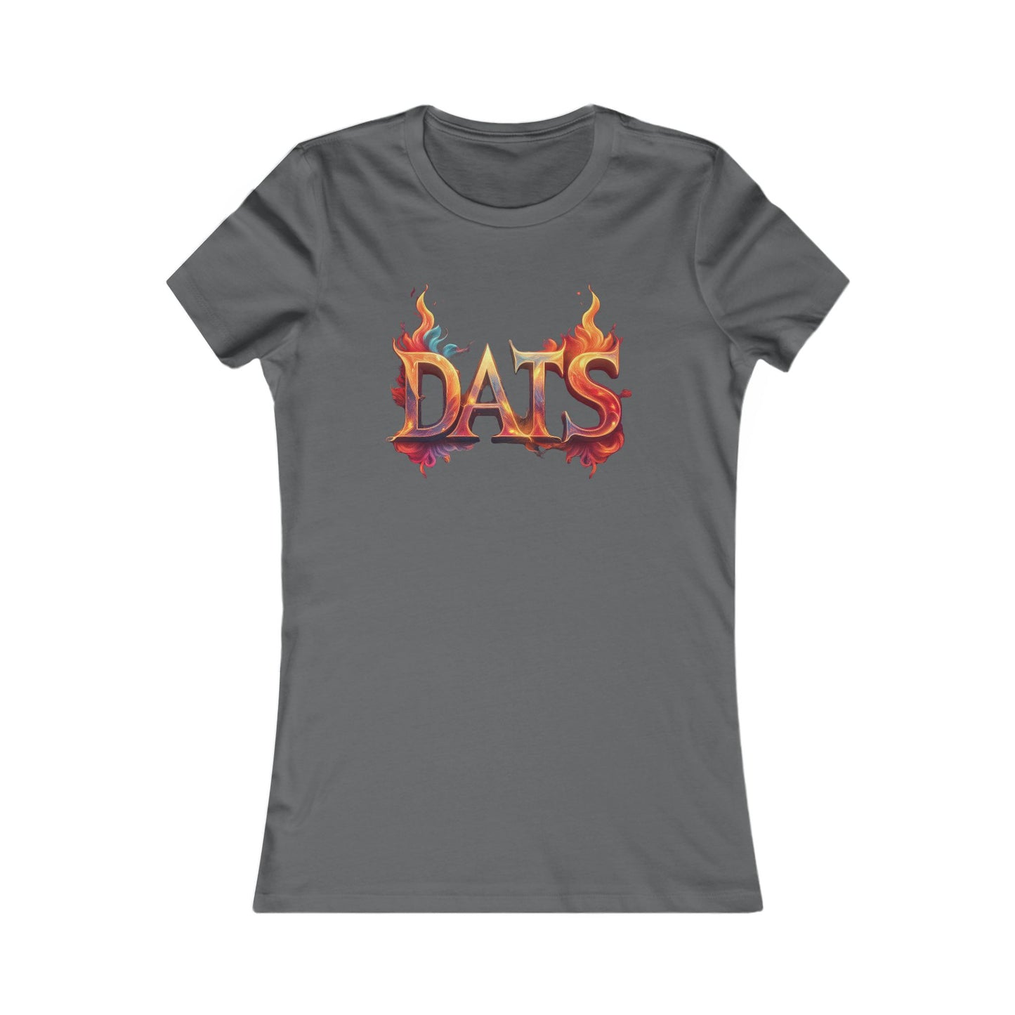 DATS Fire - Women's Favorite Tee - Creatively Designed Shop