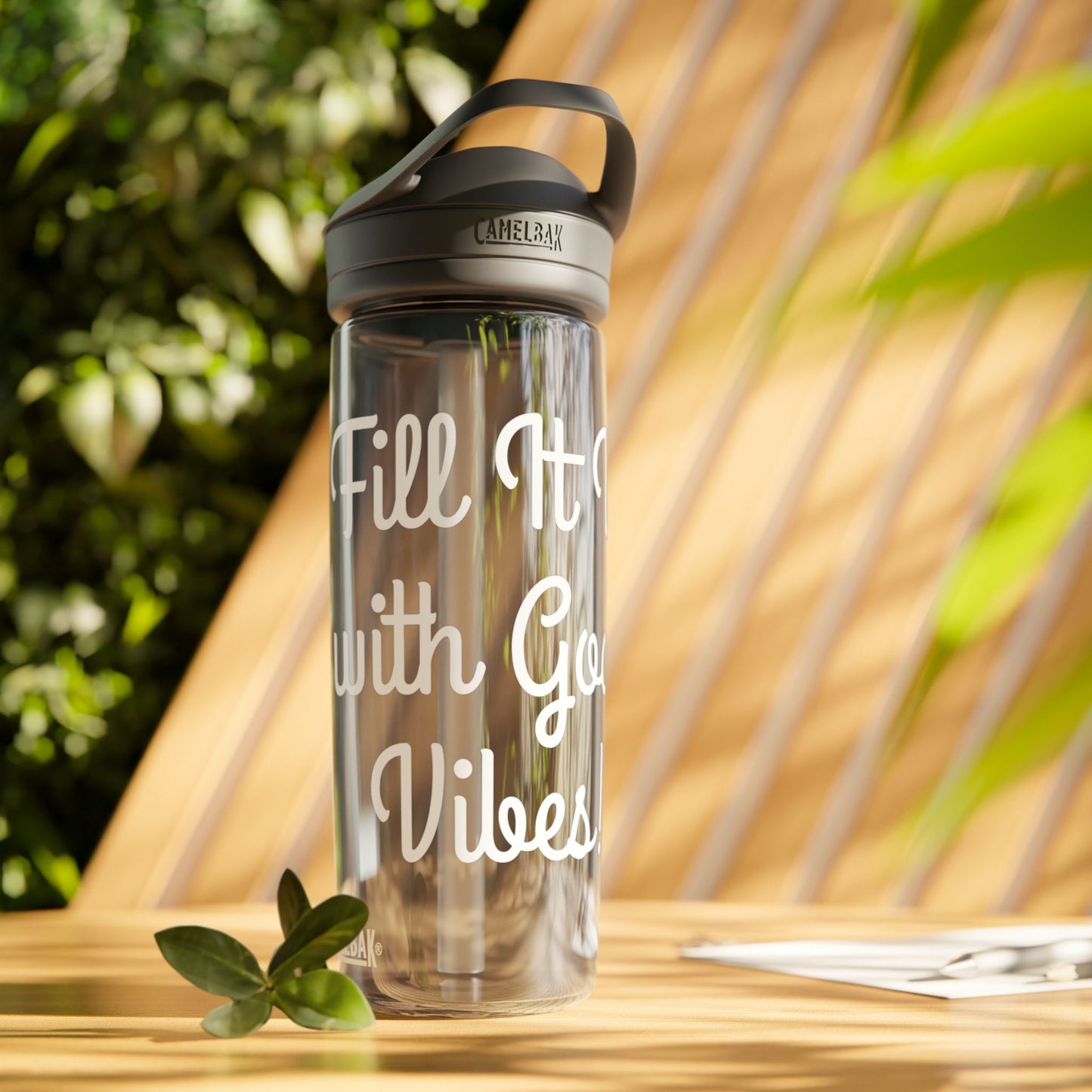 "Fill It Up With Good Vibes" - CamelBak Eddy® Water Bottle, 20oz\25oz