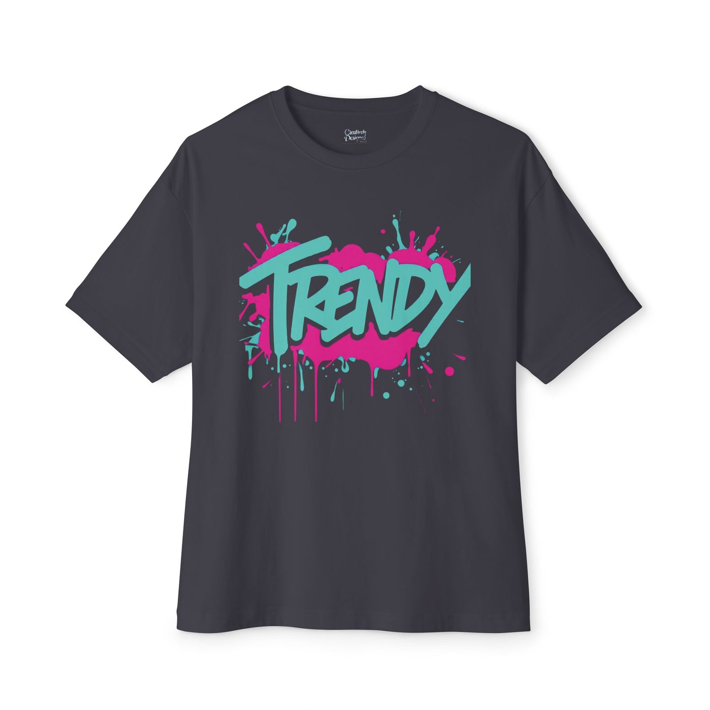 "Trendy" - Unisex Oversized Boxy Tee