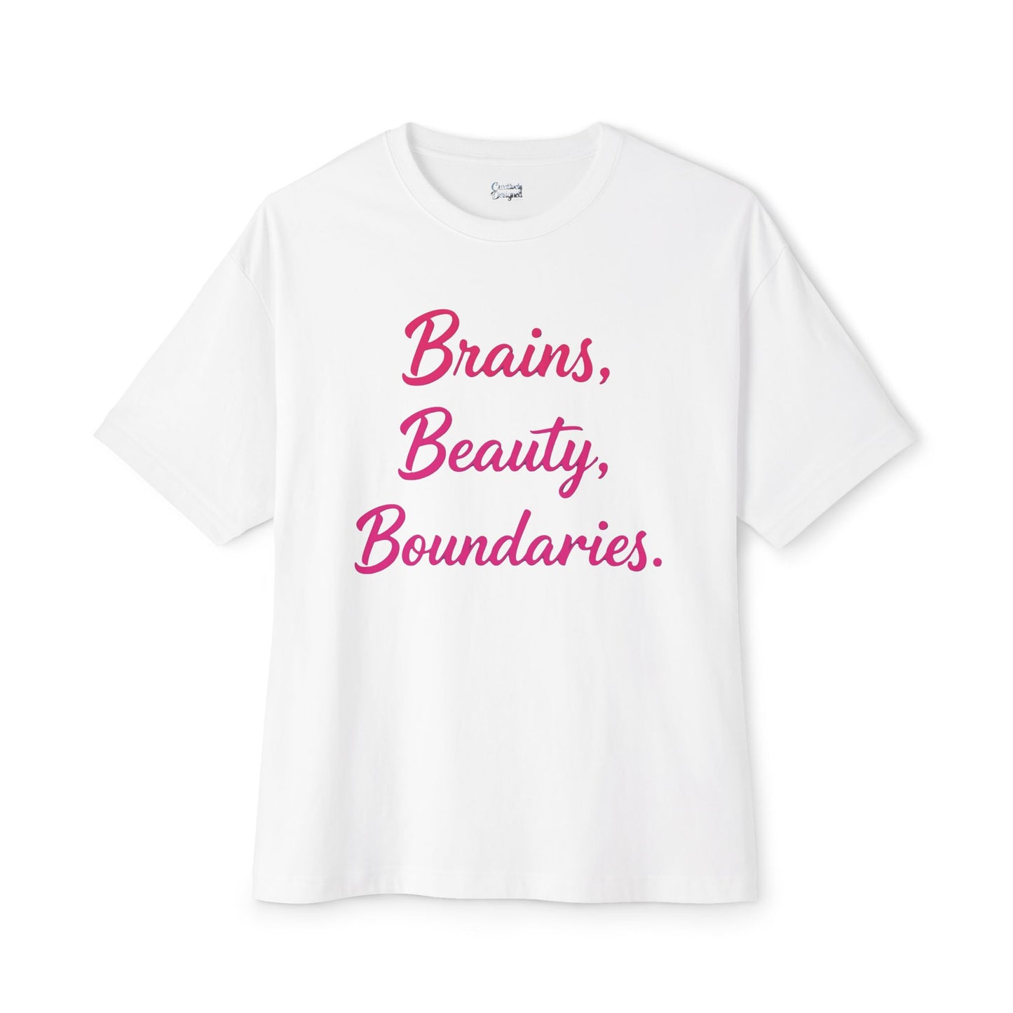 Brains, Beauty, Boundaries - Unisex Oversized Boxy Tee