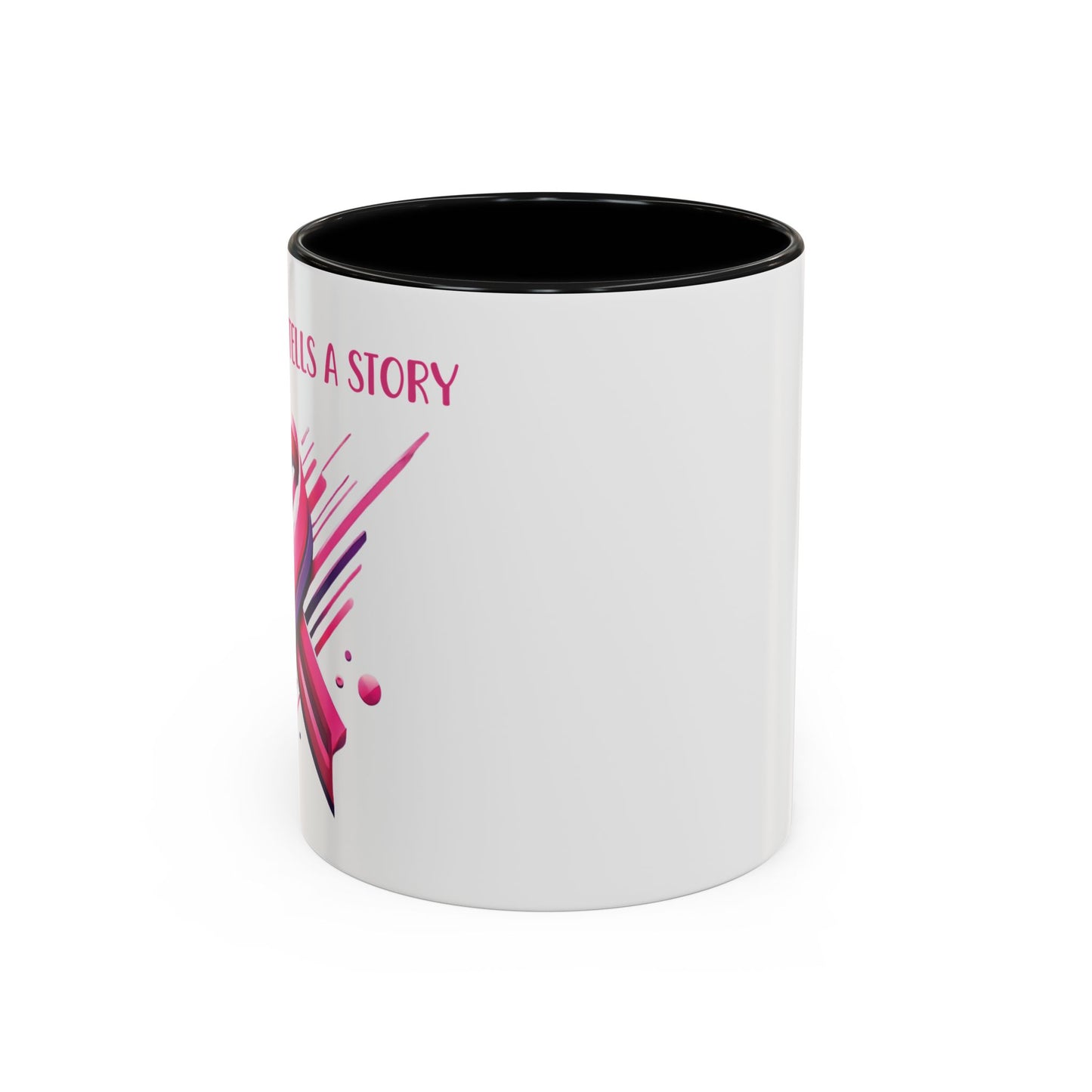 Every Ribbon Tells A Story - Accent Coffee Mug