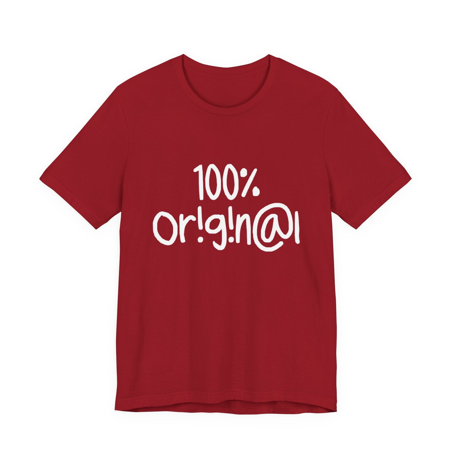 100% Or!g!n@l - Unisex Jersey Short Sleeve Tee