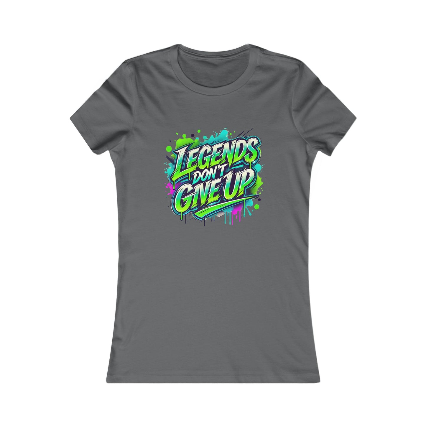 Legends Don't Give Up - Women's Favorite Tee - Creatively Designed Shop