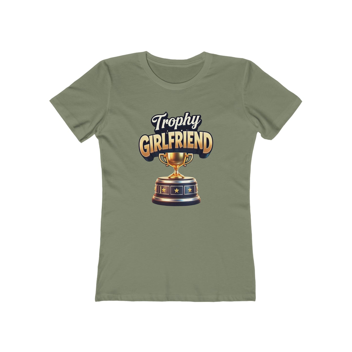 Trophy Girlfriend - The Boyfriend Tee for Women - Creatively Designed Shop